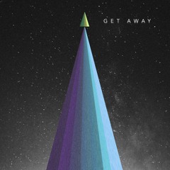 Get Away (feat. Lani-J)