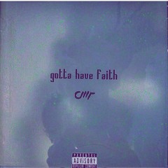 Gotta Have Faith