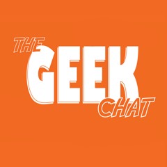The Geek Chat 606