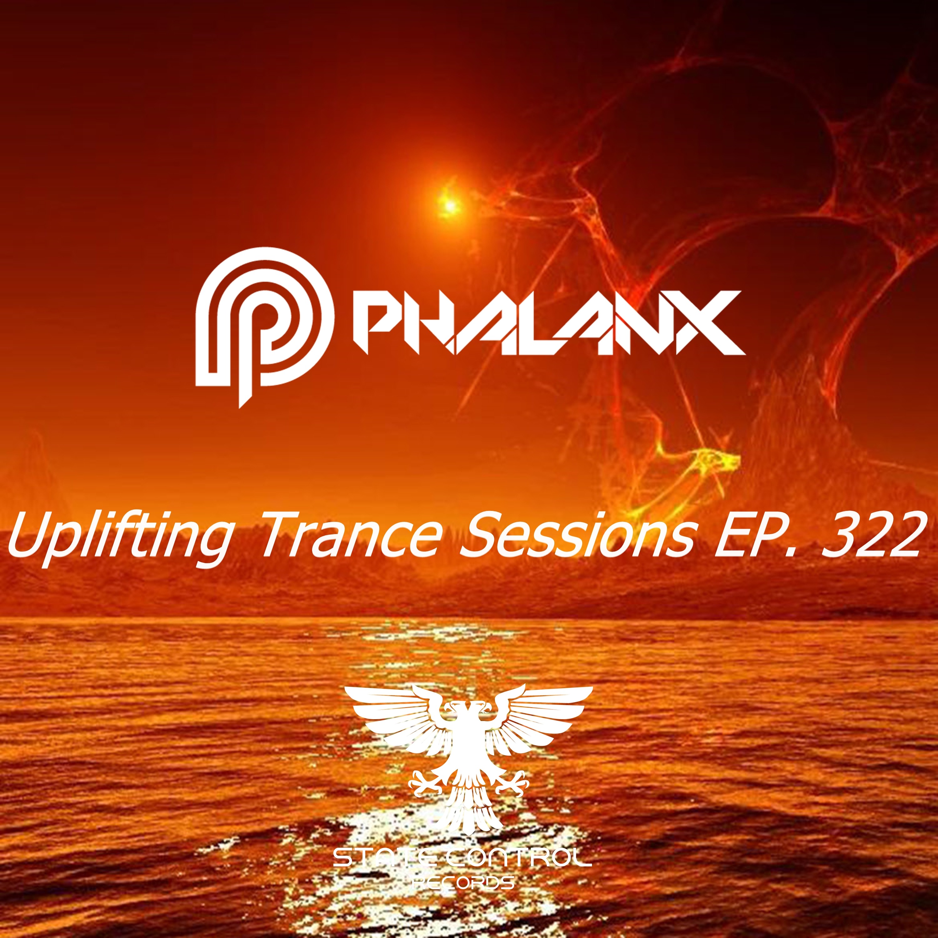 DJ Phalanx - Uplifting Trance Sessions EP. 322 / aired 28th February 2017