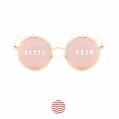 Nu Fvnk x Kerby - Gotta Know #WaveyWednesday