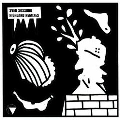 Sven Sossong - Highland (Superstrobe Remix)
