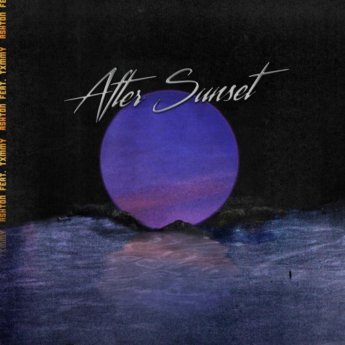 After Sunset feat. FRVRFRIDAY (Prod. dF, Ashton & Mauj)