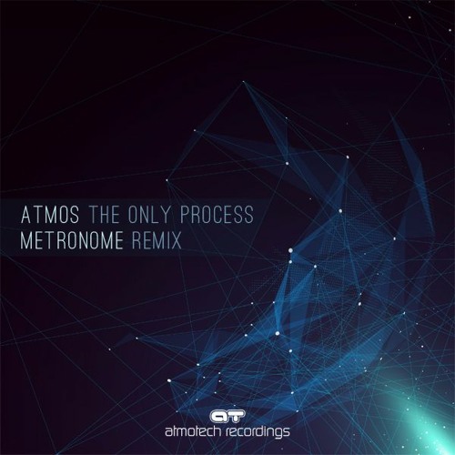 Atmos - The Only Process (Metronome Remix) - OUT NOW!
