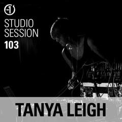 Tanya Leigh - From 0-1 Studio Sessions Vol 103