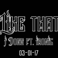 Like That Ft iRonic