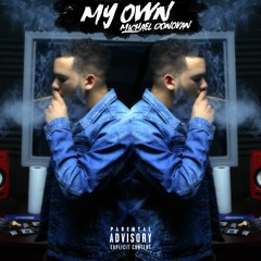 Michael Donovan - My Own