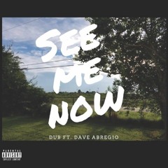 See Me Now ft. Dave Abregio (prod. by Lexi Banks)