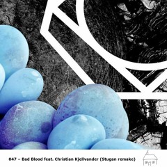 STAT014 - 047 - Bad Blood Feat Christian Kjellvander (Stugan Remake)