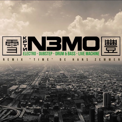 Remix - Time (Hans Zimmer) - Par KPTN N3MO