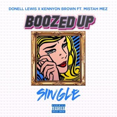Donell Lewis x Kennyon Brown - Single (Boozed Up Remix)