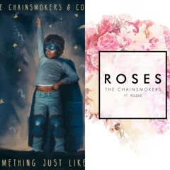 The Chainsmokers & Coldplay - Something Just Like This Vs. Roses (Mashup)