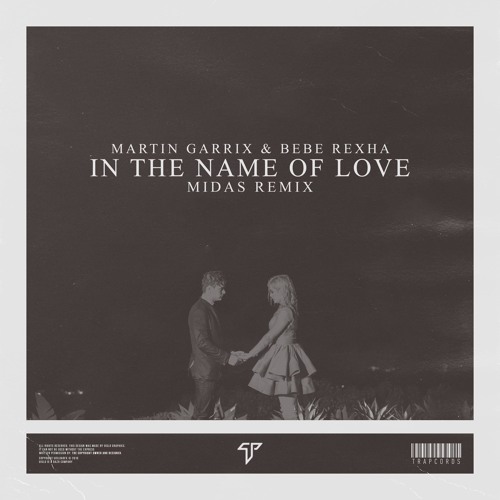 Martin Garrix & Bebe Rexha - In The Name Of Love (Midas Remix)
