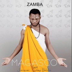 MAGASCO FT JAQUES GREG BELOBO ZAMBA