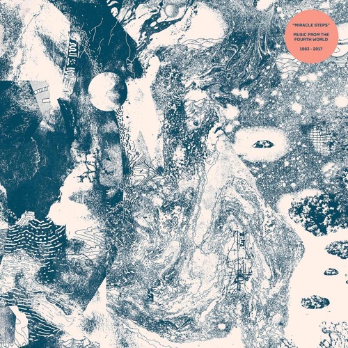 OM 09 LP - Various - Miracle Steps (Music From The Fourth World 1983 - 2017)