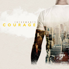 Courage