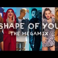 SHAPE OF YOU - Pop Songs 2017 (Megamix 2017) Justin Bieber · Ariana Grande · S.Gomez · Ed Sheeran