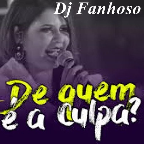 Marília Mendonça - De quem é a culpa REMIX [dj_fanhoso]