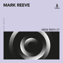 Mark Reeve - Acceso - Truesoul - TRUE1294