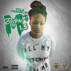 Yola Franklin - Mood Ft. Yella Beezy