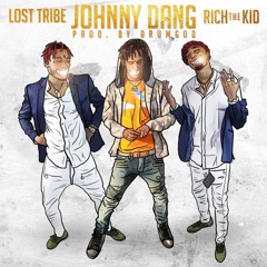 Johnny Dang Ft. Rich The Kid (Prod by DrumGod)