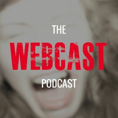 #006 Webcast Horror Podcast - Green Room Commentary Pt2