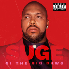 Oi the Big Dawg // Suge(Prod. By PaulTheProducer & diab)