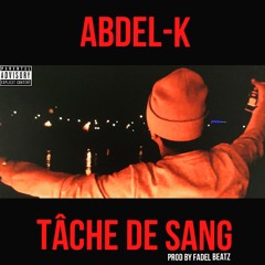 TÂCHE DE SANG (Prod by Fadel Beatz)
