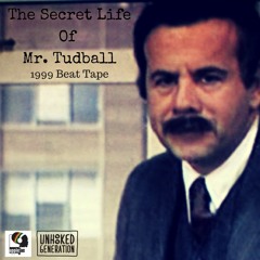 The Secret Life Of Mr. Tudball