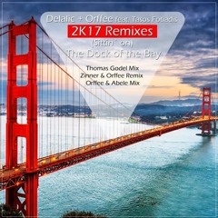Delalic + Orffee Feat. Tasos Fotiadis - Dock of the Bay(Zinner & Orffee Remix Radio Edit)