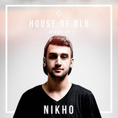 House of Blu Radio Show #027 Guest - Nikho