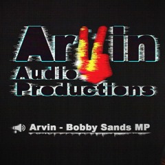 Arvin - Bobby Sands MP