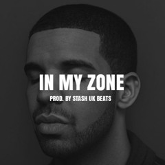 Drake Type Beat - "In My Zone"