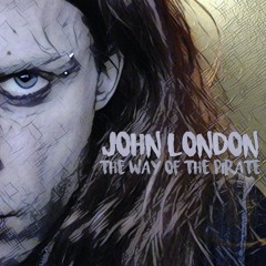 John London - The Way Of The Pirate (demo)