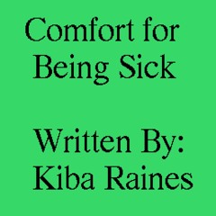 Comfort For Being Sick