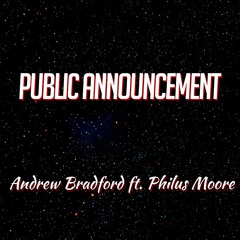 PUBLIC ANNOUNCEMENT ft Philus Moore (Prod. by Rascal)