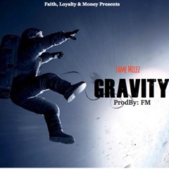 Gravity [ProdBy  FM] (NbaRemix)