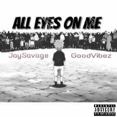 All Eyes On Me (Vibestyle)