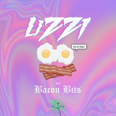 UZZI - Bacon Bits (Sponsored by The Riddim Network) [Click "buy" to download]