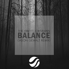 The Him Ft. Oktavian - Balance (Jason Gewalt Remix)[FHM Release]