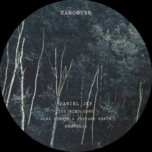 Daniel Jef - The Bird Song - Alex Fuente & Deviank Remix