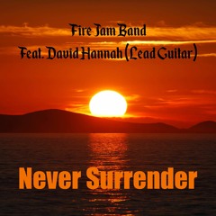 Never Surrender (feat. David Hannah On Lead Guitar) [Instrumental] 2018 remaster