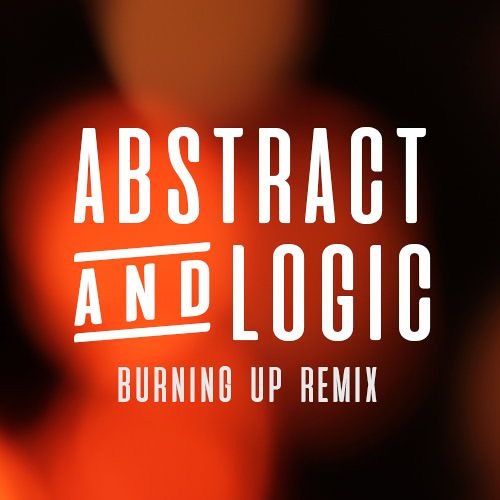 Skream  - Burning Up (Abstract & Logic Remix)