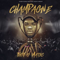 Champain - Thot O Matic