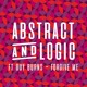 on Abstract &amp; Logic &amp; Guy Burns - Forgive Me
