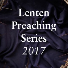 Week 1 - The Rev. James P. Adams - March 1, 2017