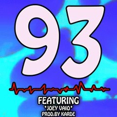 93 [Prod. Karde] - Joey Vaio