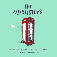 Nobody Cares But You - The Filibusters