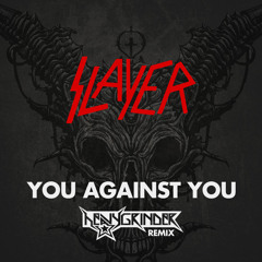 You Against You (HEAVYGRINDER Remix)
