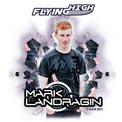 Mark Landragin 3 Hour Flying High Set 18/02/17